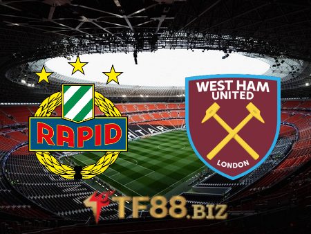 Soi kèo nhà cái, tỷ lệ kèo bóng đá: Rapid Vienna vs West Ham – 00h45 – 26/11/2021