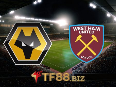 Soi kèo nhà cái, tỷ lệ kèo bóng đá: Wolves vs West Ham – 22h00 – 20/11/2021