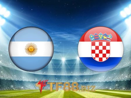 Soi kèo nhà cái, tỷ lệ kèo bóng đá: Argentina vs Croatia – 02h00 – 14/12/2022